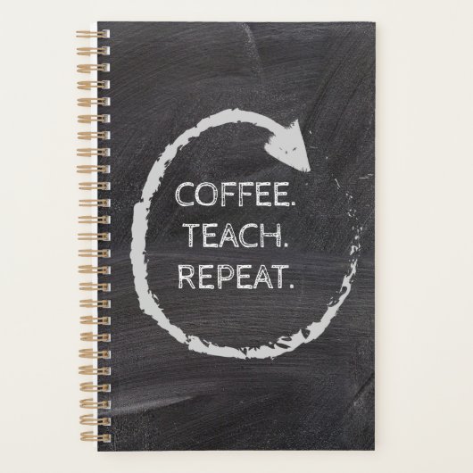 Customizable Phrase Coffee Teach Repeat Planner (Voorkant)