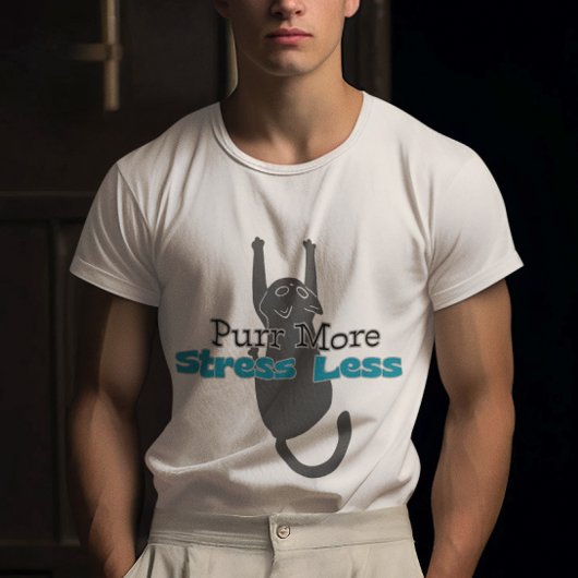 Customizable Purr More Stress Less  T-shirt