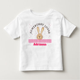 Customizable Somebunny Loves You Pink Kids Tee Kinder Shirts