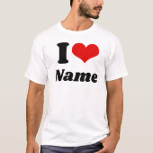 Customizable Valentines Day I love Heart Custom T-shirt (Voorkant)