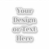 Customizable Your Design or Text Here Personalized Sticker (Voorkant)