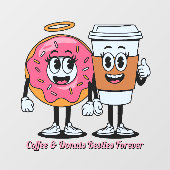 Customize Coffee And Donuts Besties Forever Promo Raamsticker (Vel)