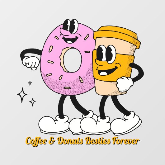 Customize Coffee And Donuts Besties Forever Promo Raamsticker (Vel)