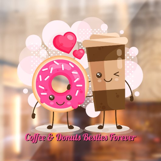 Customize Coffee And Donuts Besties Forever Promo Raamsticker (Vel 2)