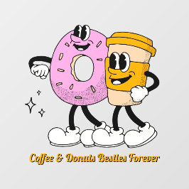 Customize Coffee And Donuts Besties Forever Promo Raamsticker