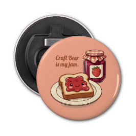 [Customize] is my jam - cute jam and toast cartoon Button Flesopener