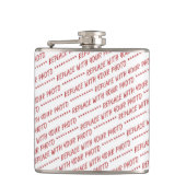 Customize This! Add Your Art or Photograph Heupfles (Voorkant)