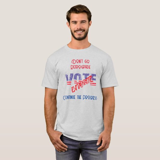 Customize w/ Your Favorite Candidate  T-shirt (Voorkant volledig)