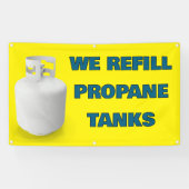 Customize We Refill Propane Tanks Here Spandoek (Horizontaal)