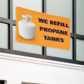 Customize We Refill Propane Tanks Here Spandoek (Buitenkant Gebouw)