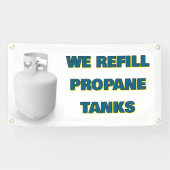 Customize We Refill Propane Tanks Here Spandoek (Horizontaal)