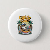 Cut Daddy Sloth Vader Ronde Button 5,7 Cm (Voorkant)
