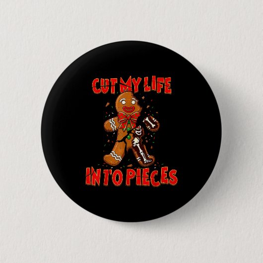 Cut My Life Into Eces Gingerbread Christmas Elder  Ronde Button 5,7 Cm (Voorkant)