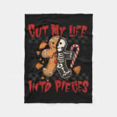 Cut My Life Into Eces Xmas Gingerbread Funny Chris Fleece Deken (Voorkant)