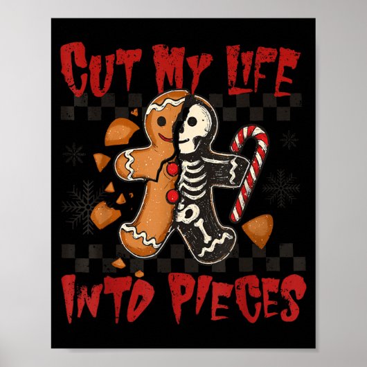 Cut My Life Into Eces Xmas Gingerbread Funny Chris Poster (Voorkant)