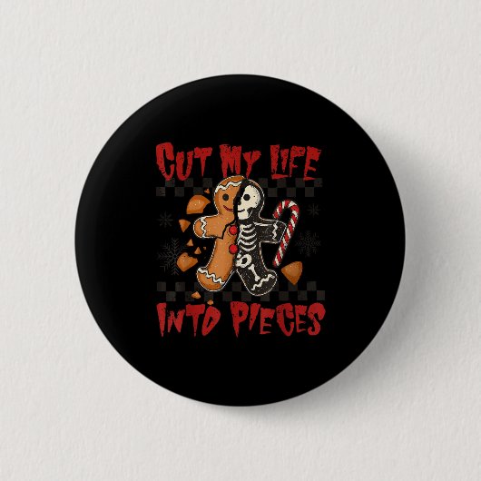 Cut My Life Into Eces Xmas Gingerbread Funny Chris Ronde Button 5,7 Cm (Voorkant)