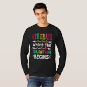 Cute 6th Grade Where The Adventure Begins Back To  T-shirt (Voorkant volledig)