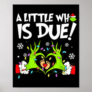 Cute A Little Who Is Due Christmas Pregnancy Annou Poster