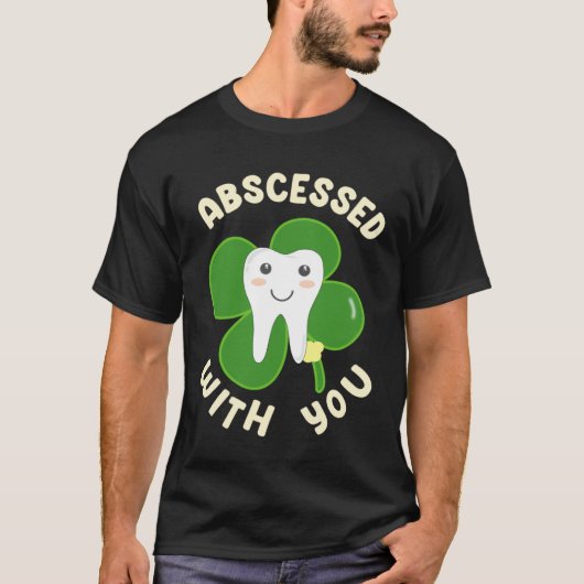 Cute Abscessed With You Lucky Tooth for St Patrick T-shirt (Voorkant)