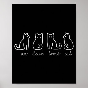 Cute Abstract Un Deux Trois Cat French Kat Poster