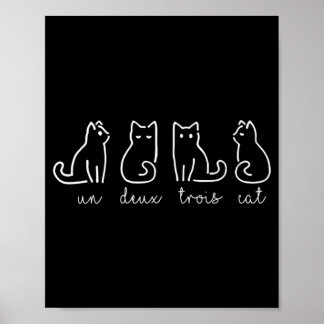 Cute Abstract Un Deux Trois Cat French Kat Poster