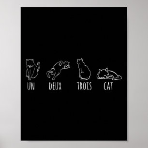 Cute Abstract Un Deux Trois Cat French Kat Poster