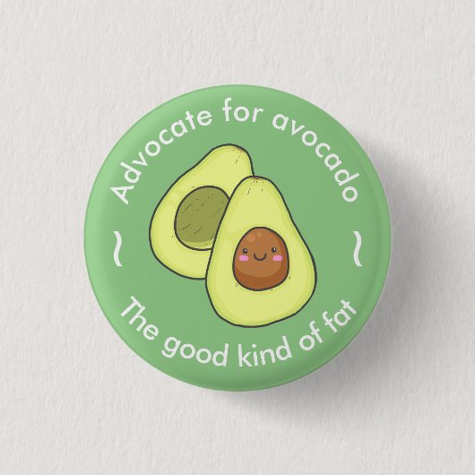Cute Advocate voor Avocado Good Fat Ronde Button 3,2 Cm (Voorkant)