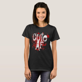 Cute AF T-shirt