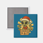 Cute Alien I Believe In 6-7 Christmas Holiday Desi Magneet (Voorkant / Achterkant)