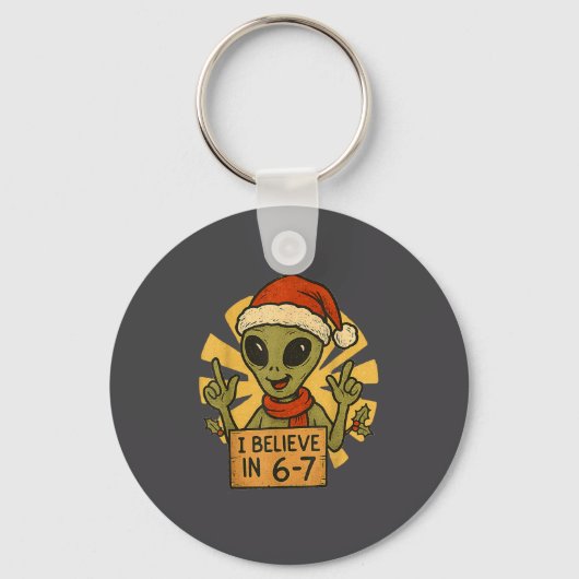 Cute Alien I Believe In 6-7 Christmas Holiday Desi Sleutelhanger (Voorkant)