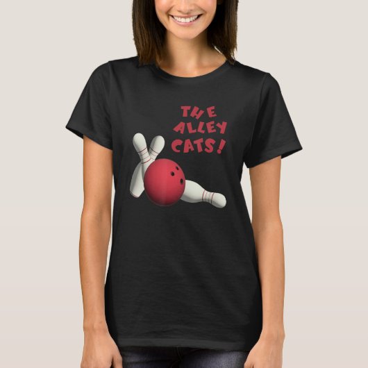 Cute Alley Cats Bowlers Teams Tournaments T-shirt (Voorkant)