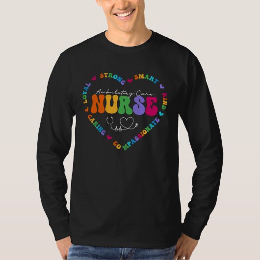 Cute Ambulatory Care Nurse Squad Appreciation Nurs T-shirt (Voorkant)