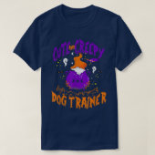 Cute and Creepy Dog Trainer - Funny Dog Trainer Ha T-shirt (Design voorkant)