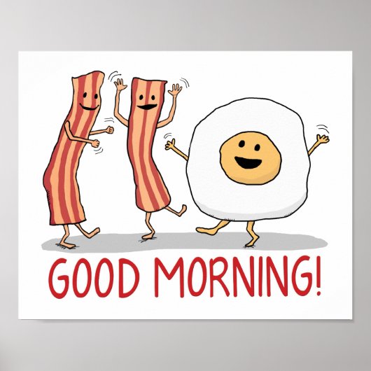 Cute and Funny Bacon and Egg Good Morning Poster (Voorkant)