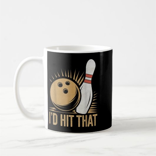 Cute And Funny Bowling Gift _ Id Hit That Quote Me Koffiemok (Links)