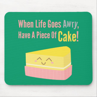 Cute and Funny Cake Life Quote Muismat