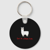 Cute And Funny Don't Be A Drama Llama  Sleutelhanger (Voorkant)