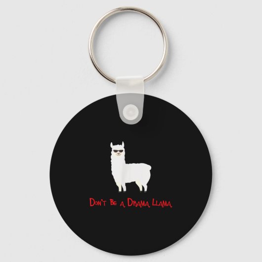 Cute And Funny Don't Be A Drama Llama  Sleutelhanger (Voorkant)