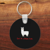 Cute And Funny Don't Be A Drama Llama  Sleutelhanger (Voorkant)