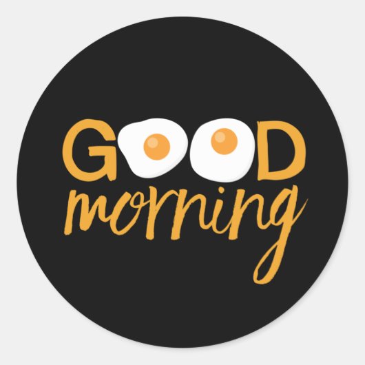 Cute and Funny Fried Egg Good Morning Ronde Sticker (Voorkant)