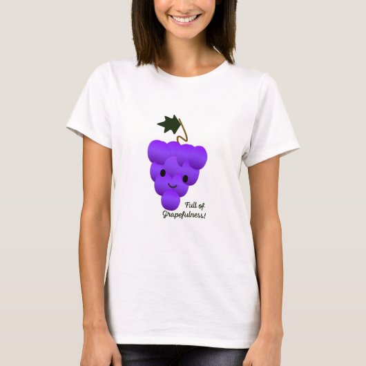 Cute and Funny Full of Grapefulness Grapes T-shirt (Voorkant)