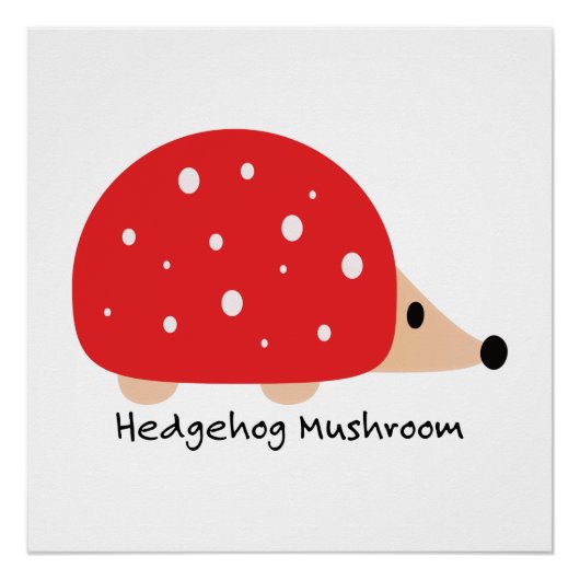 Cute and Funny Hedgel Mushroom Perfect Poster (Voorkant)
