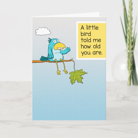 Cute and Funny Little Bird vertelde me Birthday Kaart (Voorkant)