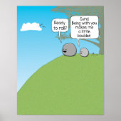 Cute and Funny Little Boulder Ready to Roll Square Poster (Voorkant)