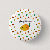 Cute and Funny Mangoificent Mango Ronde Button 3,2 Cm (Voorkant)