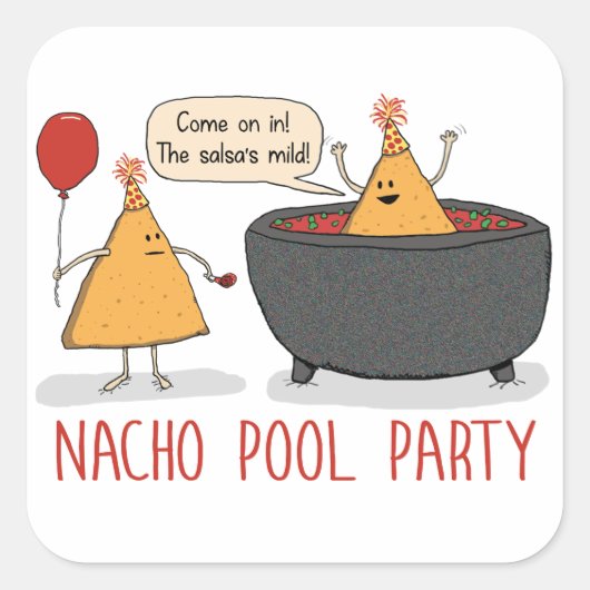 Cute and Funny Nacho Pool Party in Salsa Vierkante Sticker (Voorkant)
