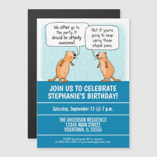 Cute and Funny Otter Puns Birthday Party Magnetische Uitnodiging