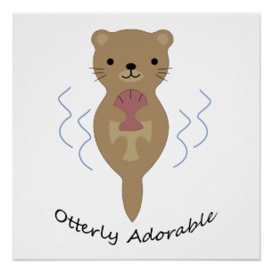 Cute and Funny Otterly Schattige Otter Perfect Poster