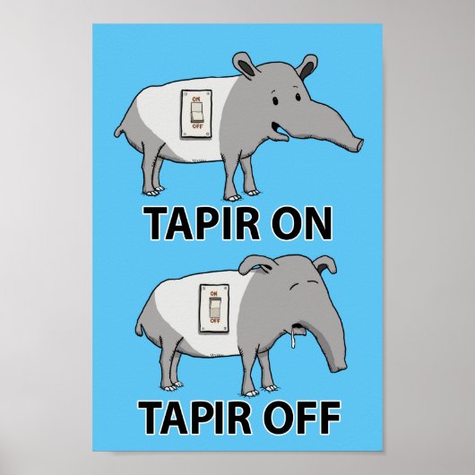 Cute and Funny Tapir on Tapir off Poster (Voorkant)