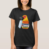 Cute Antidepressant Parrot I Sun Conure T-shirt (Voorkant)